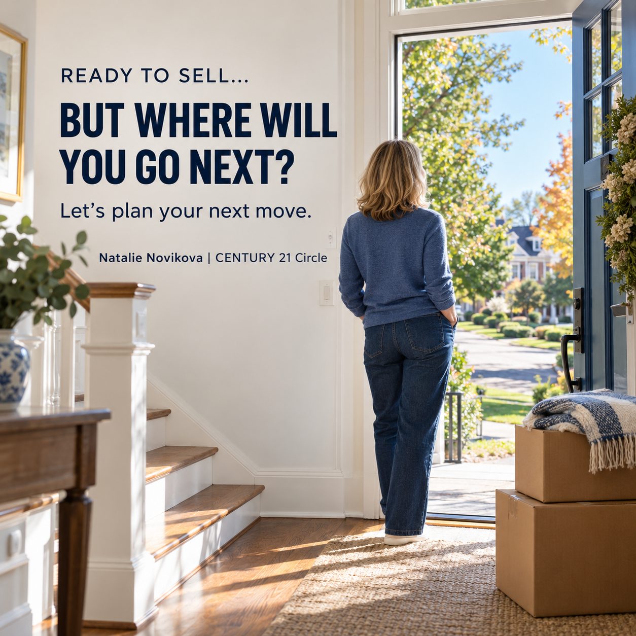 Woman looking through an open doorway with the words “Ready to sell, but where will you go next?”